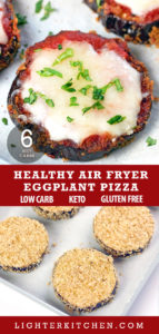 Pinterest image of air fryer eggplant pizza. A finished picture of the pizza on top with the in process photo on the bottom.
