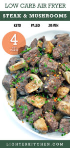 Pinterest pin showing Air Fryer Steak and mushrooms in a white bowl showing 1 net carb count.