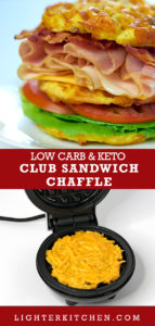 Picture of a Club Sandwich Chaffle on a white plate. Loaded with turkey, ham, cheese and bacon. Includes a picture of the chaffle on a dash waffle maker.