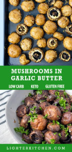 Two pictures of Oven Roasted Mushrooms. One on a black baking sheet and the other in a white bowl topped with parsely