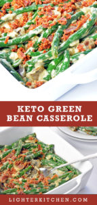 Baked pictures of Keto Green Bean Casserole with bacon crumbles and mushrooms in a white baking dish.